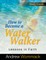 How to Become a Water Walker Study Guide