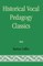 Historical Vocal Pedagogy Classics
