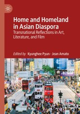 Home and Homeland in Asian Diaspora
