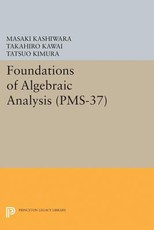 Foundations of Algebraic Analysis (Pms-37), Volume 37