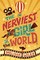 The Nerviest Girl in the World