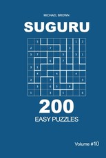 Suguru - 200 Easy Puzzles 9x9 (Volume 10)