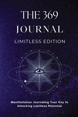 The 369 Journal Limitless Edition
