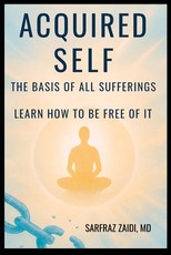 Acquired Self - The Basis Of All Sufferings