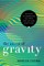 The Ascent of Gravity