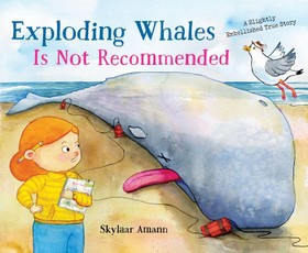 Exploding Whales Is Not Recommended