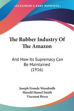 The Rubber Industry Of The Amazon