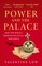 Power and the Palace