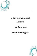 A Little Girl in Old Detroit