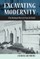 Excavating Modernity