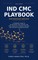The First IND CMC Playbook for Emerging Biotech