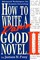 How to Write a Damn Good Novel, II