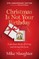 Christmas Is Not Your Birthday 15th Anniversary Edition