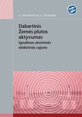 Dabartinis žemės plutos aktyvumas Ignalinos atominės elektrinės rajone