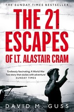 The 21 Escapes of Lt. Alastair Cram