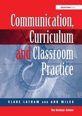 Communications, Curriculum and Classroom Practice