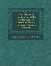 The Medea of Euripides