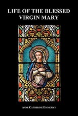 Life of the Blessed Virgin Mary (Paperback)