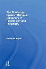 The Routledge Spanish Bilingual Dictionary of Psychology and Psychiatry