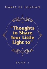 "Thoughts to Share Your Little Light to"