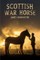 Scottish War Horse - A World War I Story of Clydesdales, Courage, and the Drivers Who Led Them Through Hell
