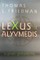 Lexus ir alyvmedis: suprasti globalėjimą