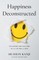 Happiness Deconstructed