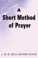 A Short Method of Prayer
