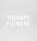 Therapy Flowers