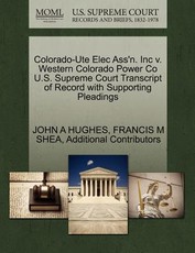 Colorado-Ute Elec Ass'n. Inc V. Western Colorado Power Co U.S. Supreme Court Transcript of Record with Supporting Pleadings