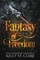 Fantasy of Freedom