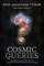 Cosmic Queries