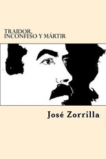 Traidor, Inconfeso y Martir