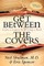 Get Between the Covers