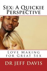 Sex; A Quickie Perspective
