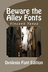 Beware the Alley Fonts (Dyslexic Font)