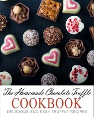 The Homemade Chocolate Truffle Cookbook