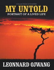 My Untold: Portrait of a Lived Life: Collection of Poetry