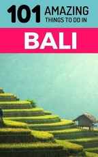 101 Amazing Things to Do in Bali