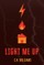 Light Me Up
