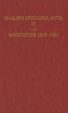 English Episcopal ACTA 33, Worcester 1062-1185