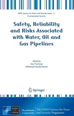 Safety, Reliability and Risks Associated with Water, Oil and Gas Pipelines