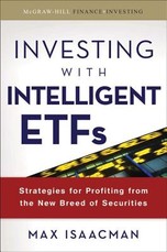 Investing with Intelligent Etfs: Strategies for Profiting from the New Breed of Securities