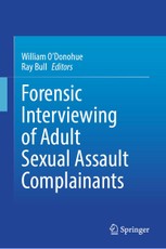 Forensic Interviewing of Adult Sexual Assault Complainants
