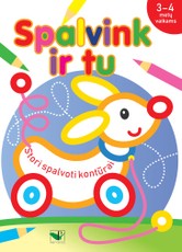 Spalvink ir tu. Stori spalvoti kontūrai. 3-4 metų vaikams
