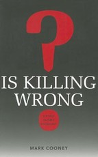 Is Killing Wrong?