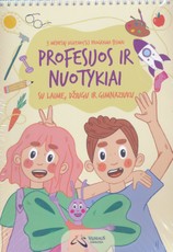 Profesijos ir nuotykiai. 3 mėnesių ugdymo(si) programa su Laime, Džiugu ir Gimnaziuku