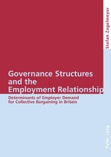 Governance Structures and the Employment Relationship; Determinants of Employer Demand for Collective Bargaining in Britain
