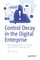Control Decay in the Digital Enterprise