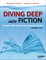 Diving Deep Into Fiction